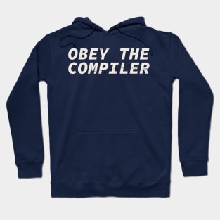 Obey The Compiler Hoodie